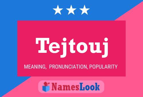 Tejtouj Name Poster