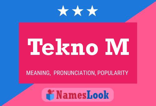 Tekno M Name Poster