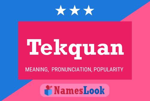 Tekquan Name Poster