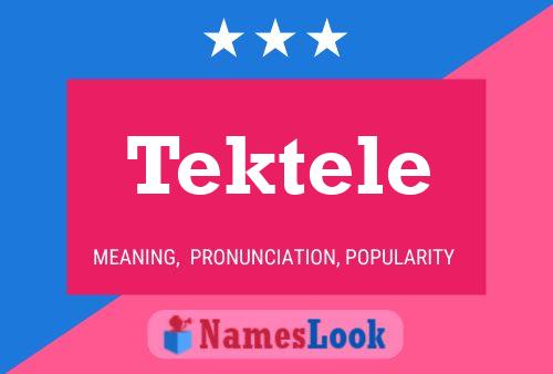 Tektele Name Poster