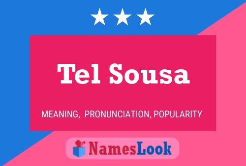 Tel Sousa Name Poster