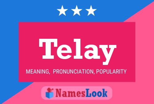 Telay Name Poster