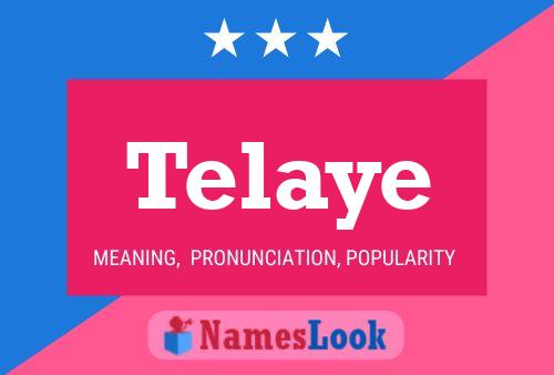 Telaye Name Poster