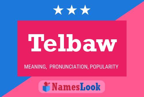 Telbaw Name Poster