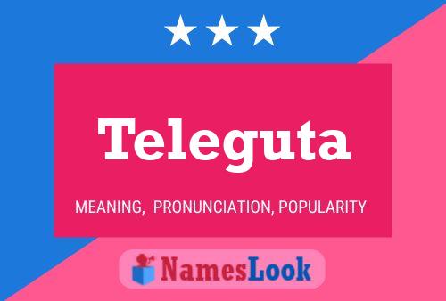 Teleguta Name Poster