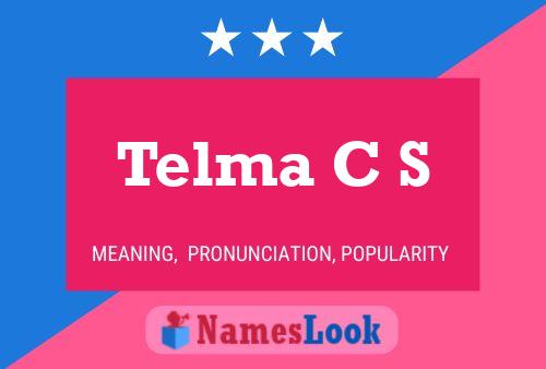 Telma C S Name Poster