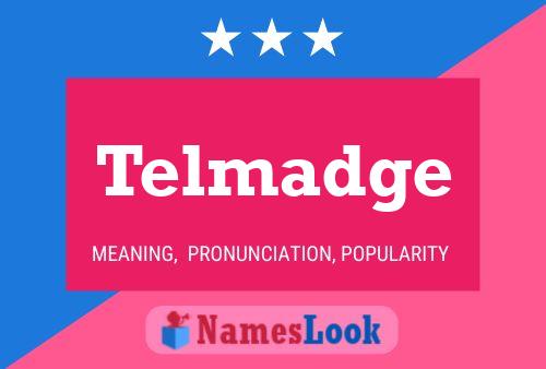 Telmadge Name Poster