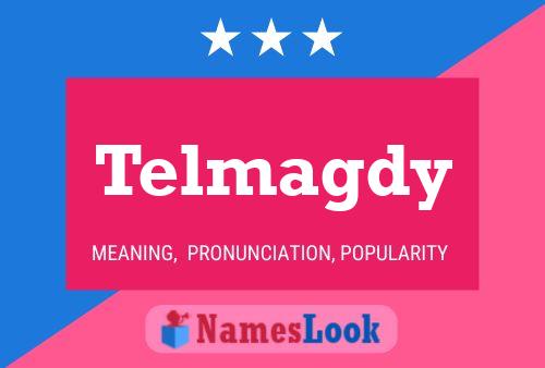 Telmagdy Name Poster