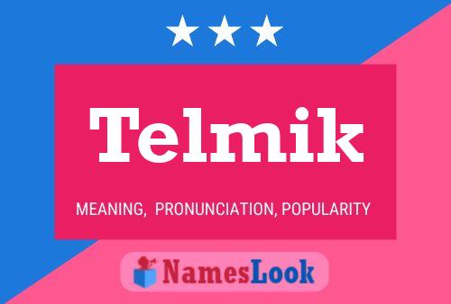 Telmik Name Poster