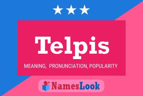 Telpis Name Poster