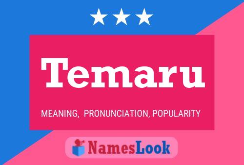 Temaru Name Poster