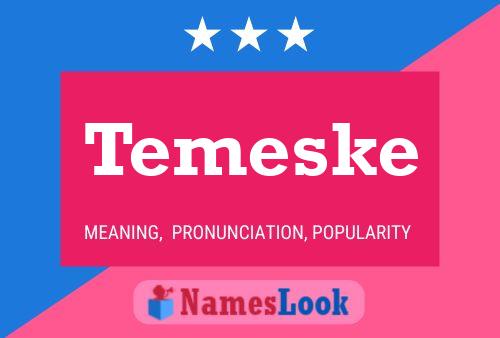 Temeske Name Poster