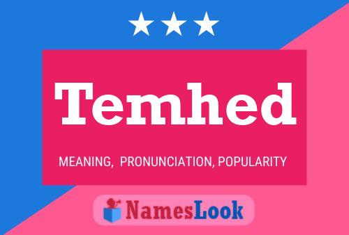 Temhed Name Poster