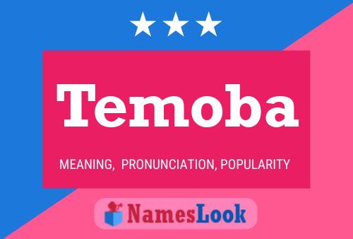 Temoba Name Poster