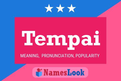 Tempai Name Poster