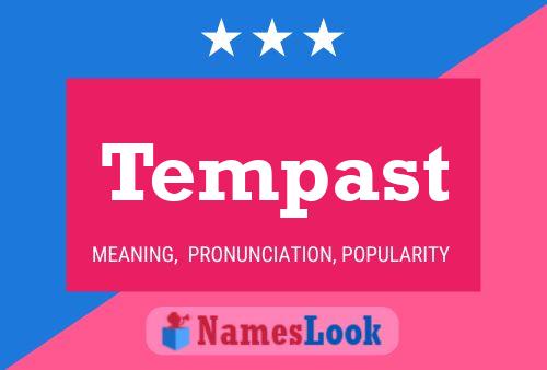 Tempast Name Poster