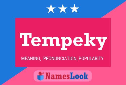 Tempeky Name Poster