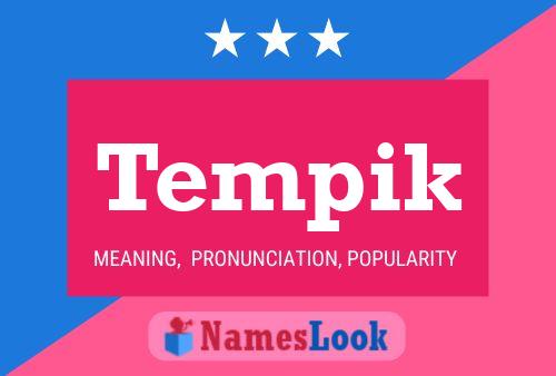 Tempik Name Poster