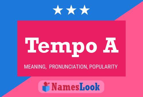 Tempo A Name Poster