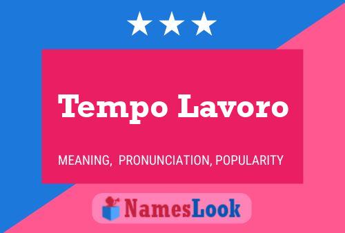 Tempo Lavoro Name Poster