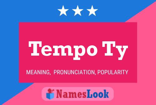 Tempo Ty Name Poster