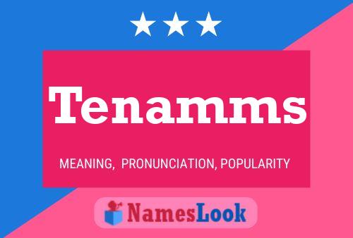 Tenamms Name Poster