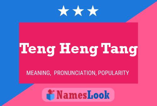 Teng Heng Tang Name Poster