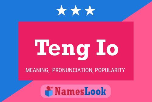 Teng Io Name Poster