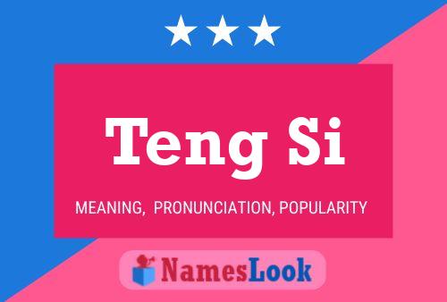 Teng Si Name Poster