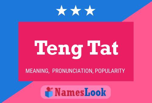 Teng Tat Name Poster