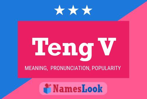 Teng V Name Poster