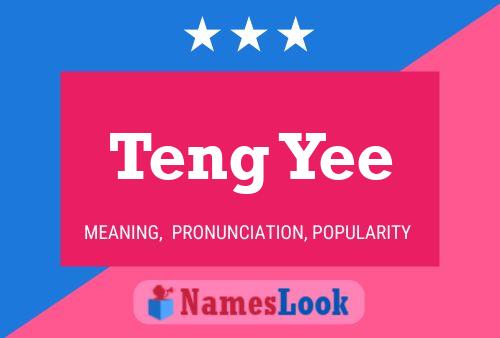 Teng Yee Name Poster