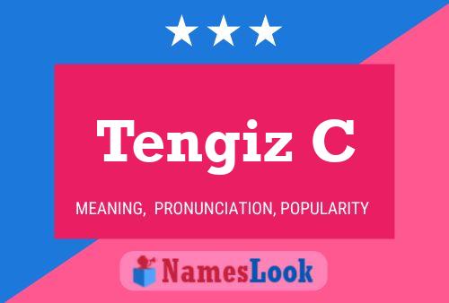 Tengiz C Name Poster