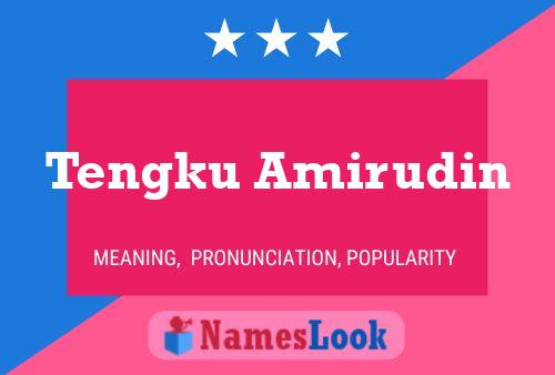 Tengku Amirudin Name Poster