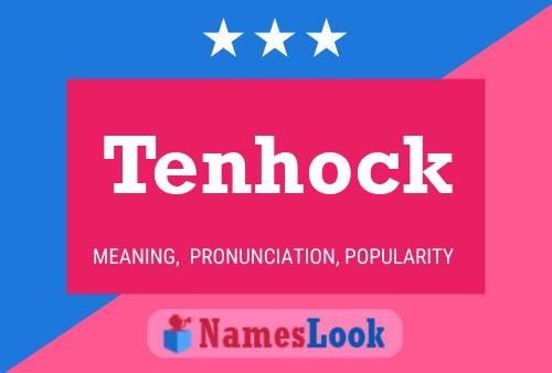 Tenhock Name Poster