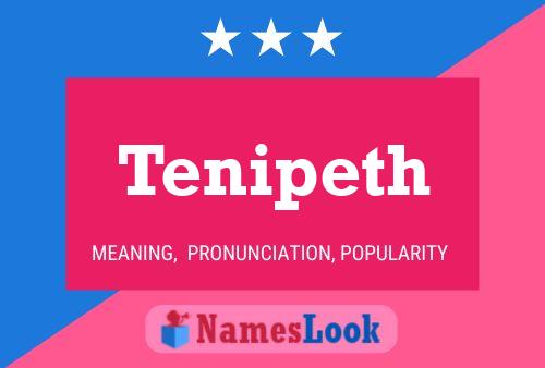 Tenipeth Name Poster