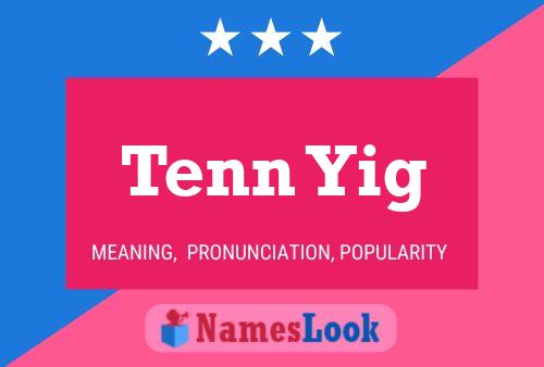 Tenn Yig Name Poster