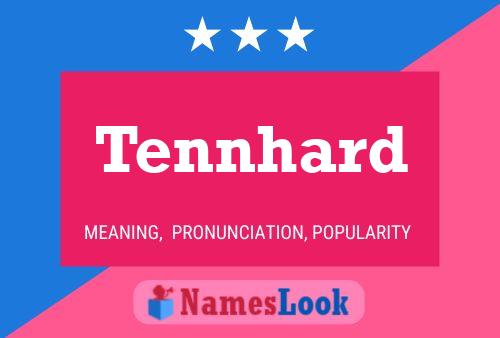 Tennhard Name Poster