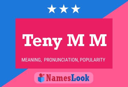 Teny M M Name Poster