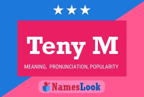 Teny M Name Poster