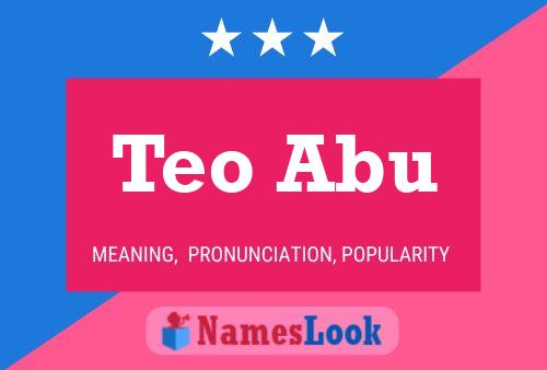 Teo Abu Name Poster