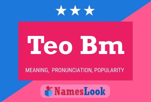 Teo Bm Name Poster