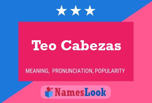 Teo Cabezas Name Poster