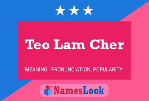 Teo Lam Cher Name Poster