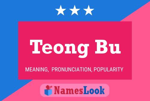 Teong Bu Name Poster