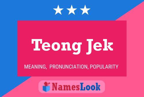 Teong Jek Name Poster