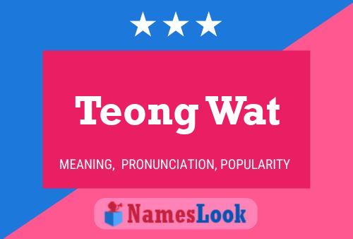 Teong Wat Name Poster