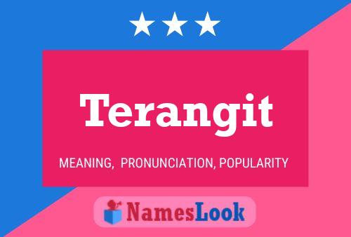 Terangit Name Poster