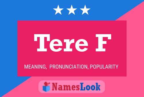 Tere F Name Poster