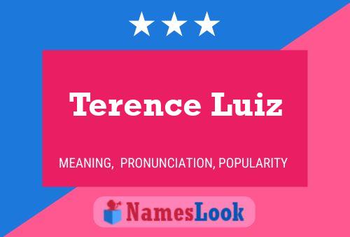 Terence Luiz Name Poster